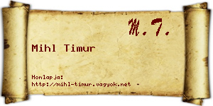 Mihl Timur névjegykártya